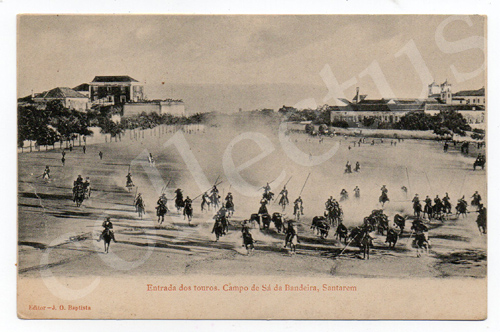 Postal antigo Entrada dos touros. Campo de Sá da Bandeira, Santarém