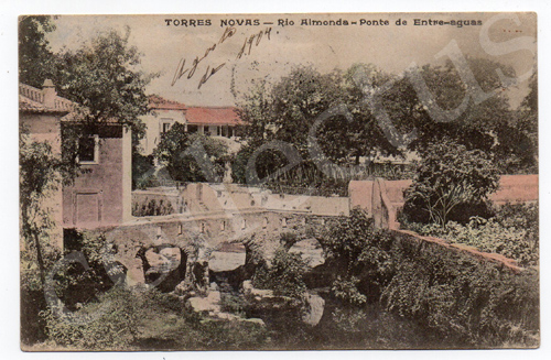 Postal antigo de Torres Novas - Rio Almonda - Ponte de Entre-águas
