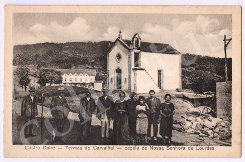 Postal antigo Castro Daire - Termas do Carvalhal - Capela de Nossa Senhora de Lourdes
