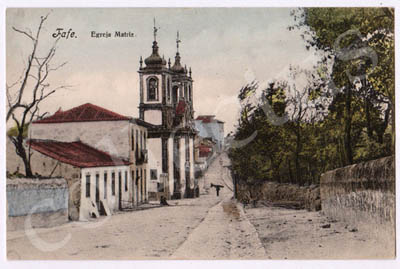 Postal antigo de Fafe. Igreja Matriz