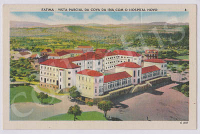 Postal antigo de Fátima - Vista parcial da Cova da Iria com o Hospital Novo